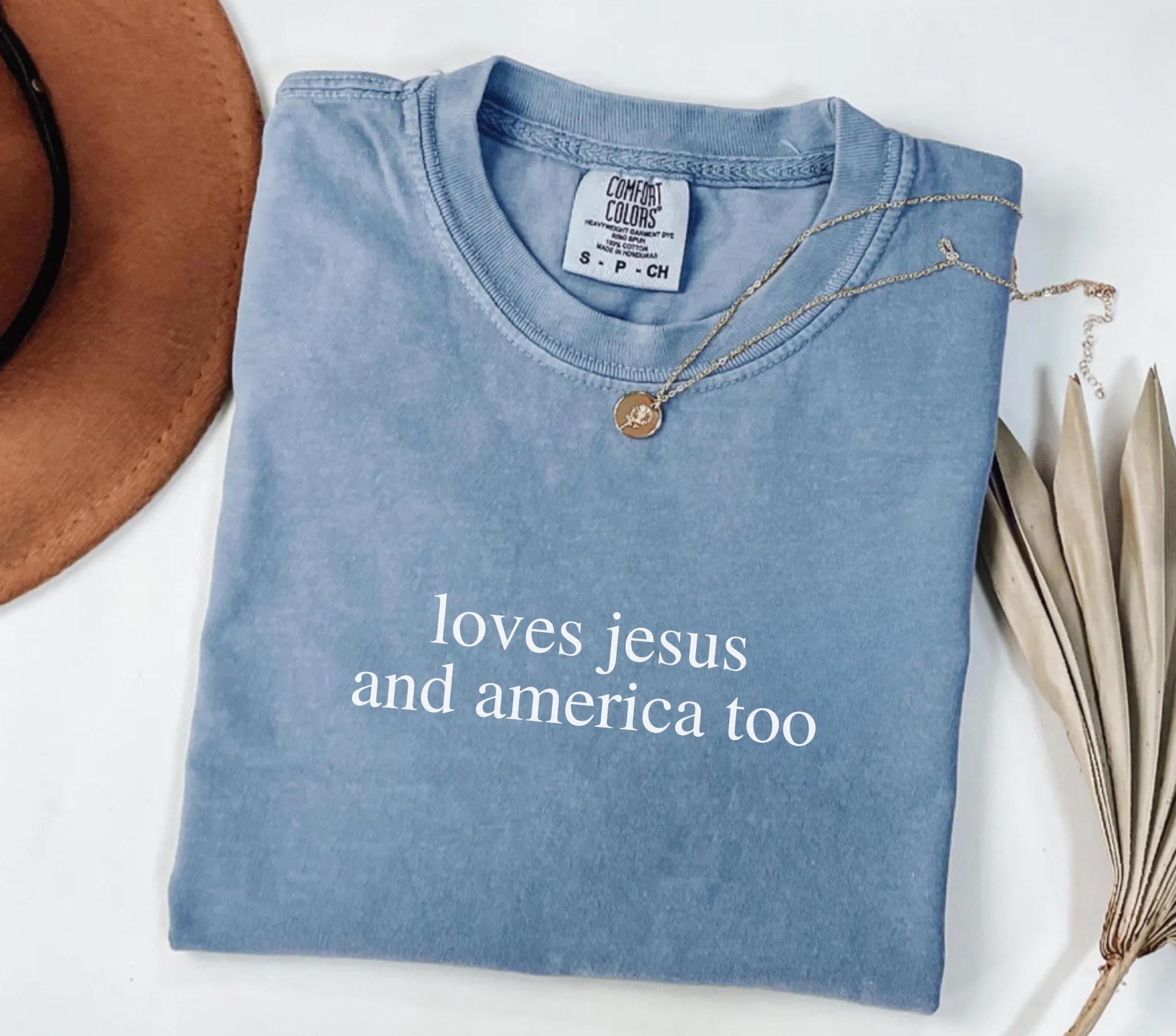 Loves Jesus And America Too Shirt, Comfort Colors 4th of July Christian Shirt, Independence Day Shirt, Fourth of July Tee, USA T-Shirt